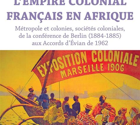 L’empire colonial français en Afrique: L’émergence de la question ...