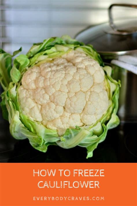 How To Freeze Cauliflower Everybodycraves Cauliflower Freezing Asparagus Freezing Cauliflower