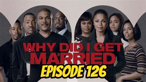 Why Did I Get Married Review Episode 126 Black On Black Cinema