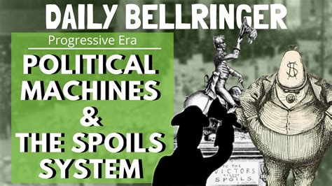 Political Machines And The Spoils System Daily Bellringer Youtube