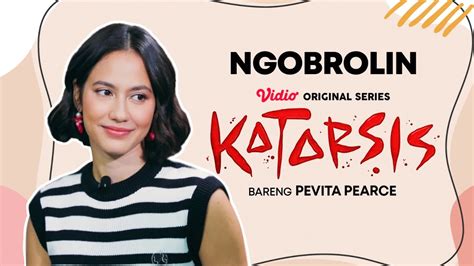 Hitam Putih Pevita Ngobrolin Series Katarsis Bareng Pevita Pearce