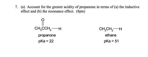 SOLVED: 7 . (a) Account for the greater acidity of propanone in terms ...