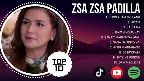 Z S A Z S A P A D I L L A Greatest Hits Opm Music Top Hits Of