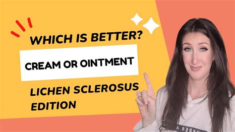 Lichen Sclerosus Treatment Is Steroid Ointment Or Cream Better YouTube