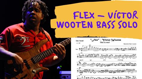 Flex Victor Wooten Bass Solo Transcripción Youtube