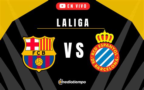 Barcelona vs Espanyol EN VIVO Transmisión online partido laliga 2024