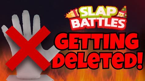 SLAP BATTLES IS GETTING DELETED Slap Battles Roblox YouTube