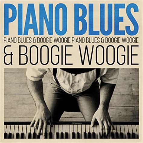 Amazon Music Various Artistsのpiano Blues And Boogie Woogie Jp