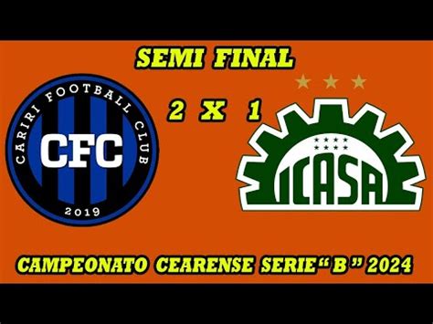 Cariri X Icasa Campeonato Cearense Serie B Semi Final