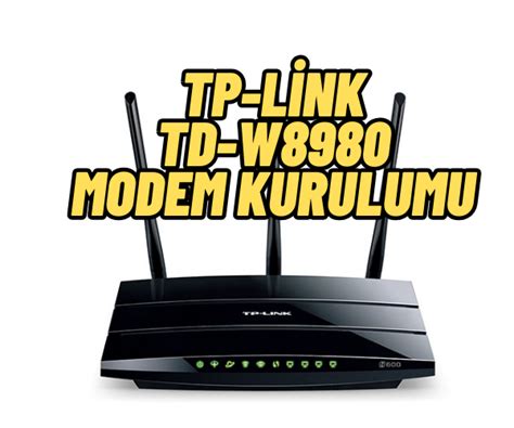 Tp Link Td W Modem Kurulumu Zorluteknoloji