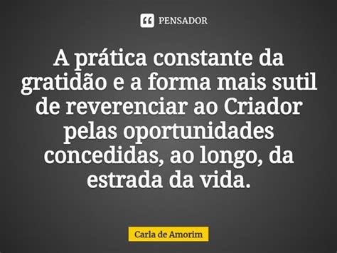 ⁠a Prática Constante Da Gratidão E A Carla De Amorim Pensador