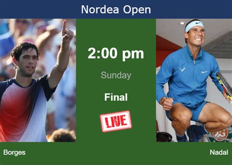 How to watch Borges vs. Nadal on live streaming in Bastad on Sunday ...