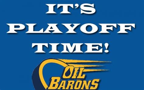 The Playoffs Are Here Fort Mcmurray Oil Barons