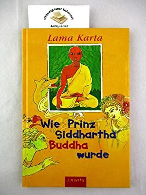 Wie Prinz Siddharta Buddha Wurde Von Karta Lama Wie Neu