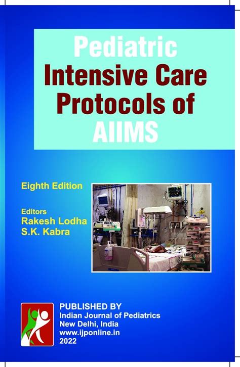 Buy Pediatric Intensive Care Protocols Of Aiims 8ed Book Online At Low Prices In India