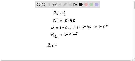 Solved Find The Critical Value Zc Necessary To Form Confidence