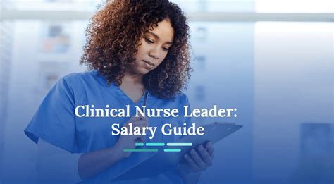 How Much Does A Clinical Nurse Leader Make