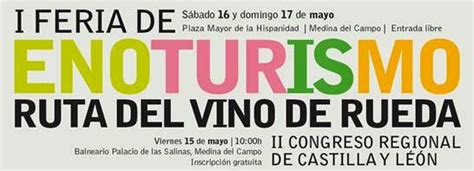 Señorita Malauva Presentación I Feria De Enoturismo De La Ruta Del Vino De Rueda Y Ii Congreso