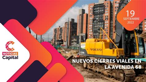 ENVIVO Nuevos Cierres Viales En La Avenida 68 Por Obras De La