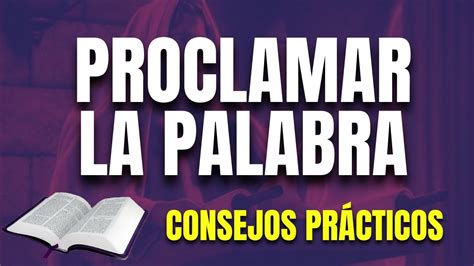 Proclamar La Palabra Dios Youtube