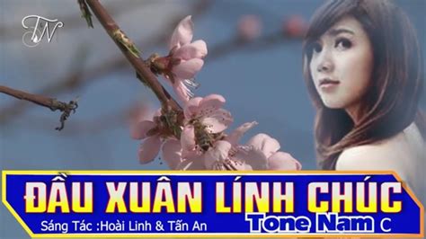 Đầu Xuân Lính Chúc Tone Nam KARAOKE TaVaNhac YouTube