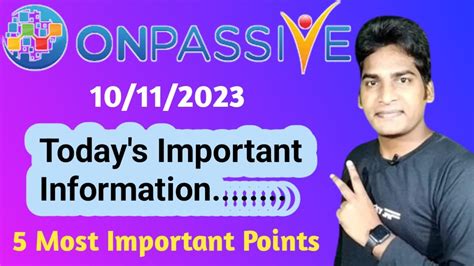 Onpassive Today S Important Information Most Important Points