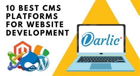 10 Best Cms Platforms For Website Development Compared Darlic®