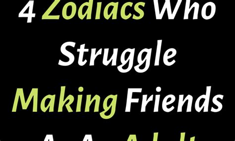 Zodiacs Who Struggle Making Friends As An Adult Zodiac Heist