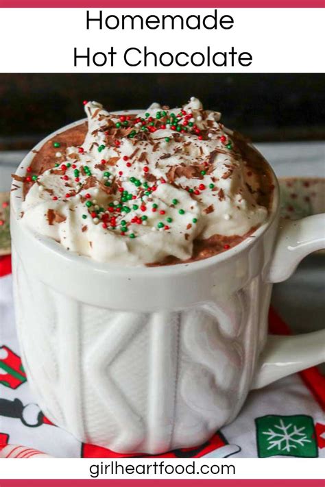 Homemade Hot Chocolate Recipe With Real Chocolate Girl Heart Food®