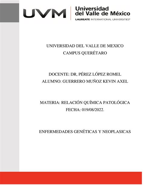 Enfermedades GENÉ Ticas Y Neoplasica UNIVERSIDAD DEL VALLE DE MEXICO