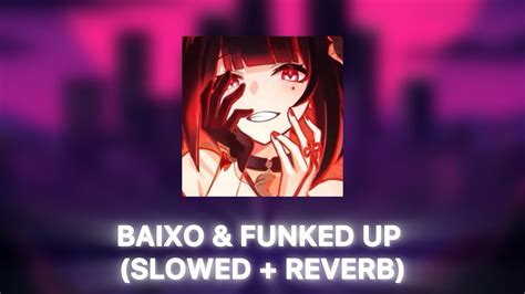 Baixo Funked Up Slowed Reverb Youtube