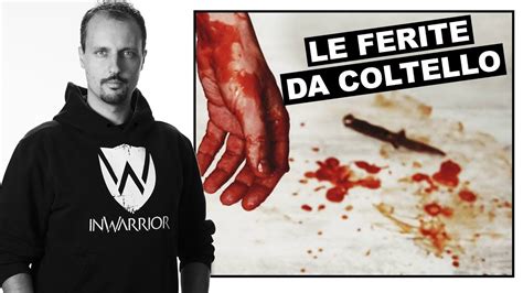 Le Ferite Da Coltello Primo Soccorso E Difesa Personale YouTube