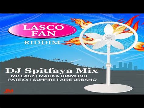 Lasco Fan Riddim Mix 2023 DJ Spitfaya Ft Macka Diamond Patex Suhfire Mr