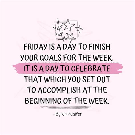 Friday Quotes: Friday Motivation - "Friday is a day to finish your ...