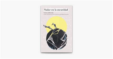 Nadar En La Oscuridad Par Tomasz Jedrowski Sur Apple Books