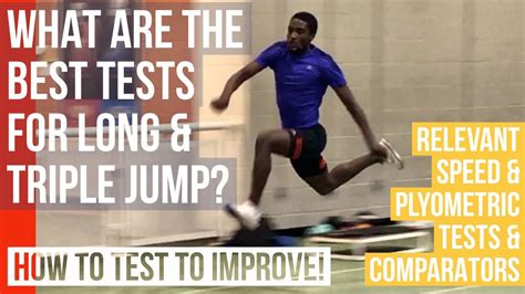 BEST TESTS FOR LONG TRIPLE JUMP YouTube