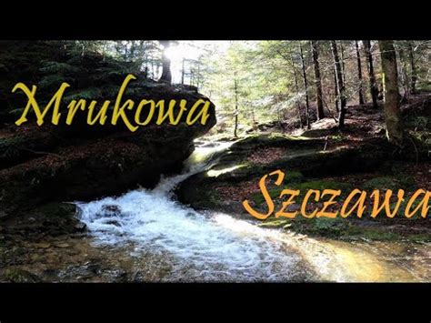 Mrukowa Spacer Na Zamkow G R I Do Klimatycznej Kaplicy Z Luna Beskid