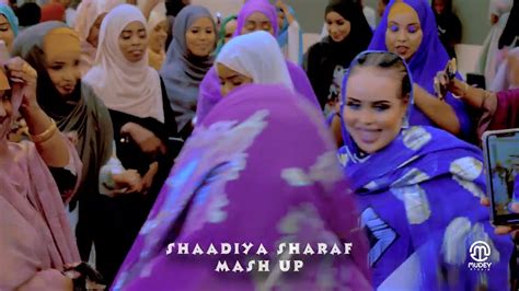 Shadiya Sharaf New Somali Mash Up Youtube