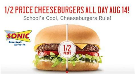 Sonic Half Price Cheeseburgers All Day 814