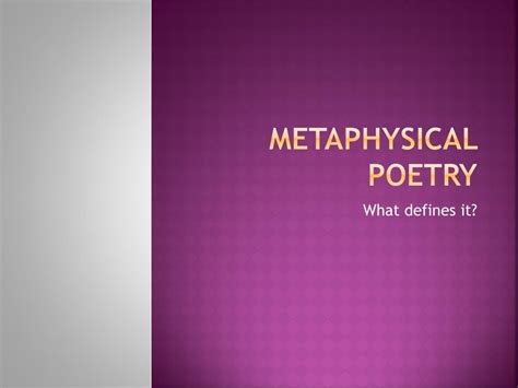 PPT - Metaphysical Poetry PowerPoint Presentation, free download - ID:2445160