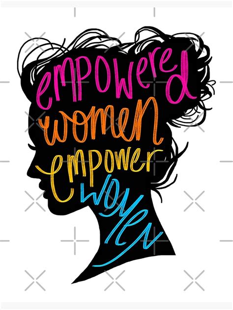 Empowered Women Empower Women Art Board Print For Sale By Olivia