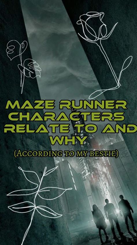 Maze runner characters I relate to (according to my bestie) | Maze ...