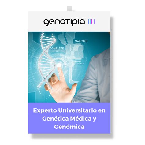 Curso De Experto Universitario En Gen Tica M Dica Y Gen Mica Online