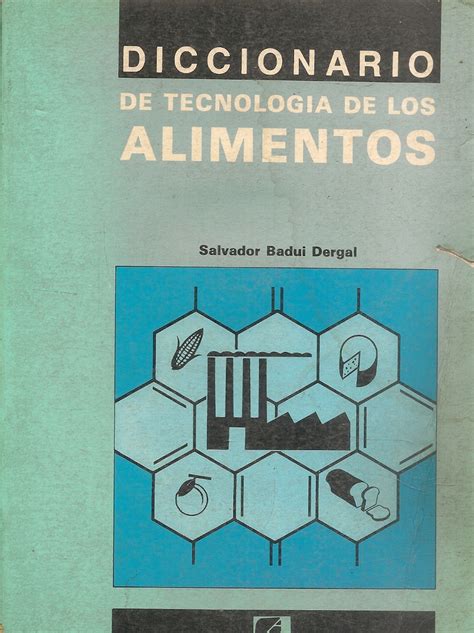 Diccionario De Tecnologia De Alimentos Ediciones T Cnicas Paraguayas