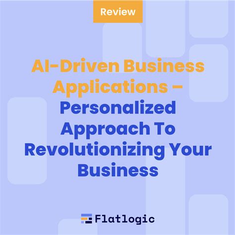 AI-Driven Business Applications – Personalized Approach To ...