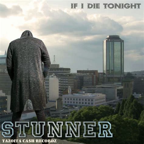 If I Die Tonight - Album by Stunner | Spotify