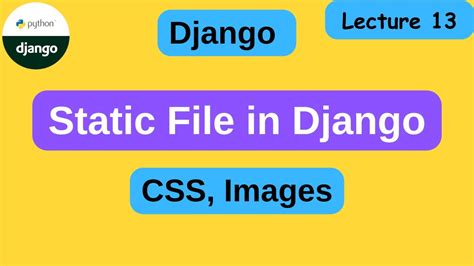 Static File In Django How To Use Css Javascript In Django Django