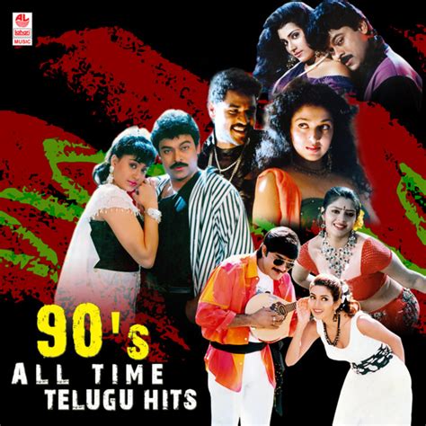 90 S All Time Telugu Hits Compilation By Various Artists Spotify