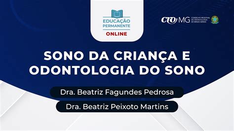 Sono Da Crian A E Odontologia Do Sono Dra Beatriz Fagundes Pedrosa E