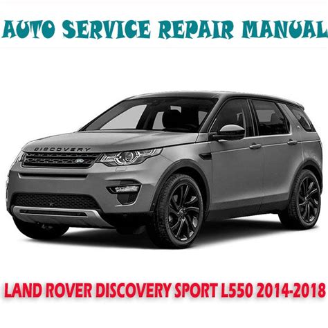 Land Rover Discovery Sport L550 2014 2018 Workshop Service Repair Manual Pdf Download Payhip